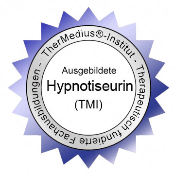 Ausgeb. Hypnositeurin (TMI) - TherMedius®-Institut - Therapeutisch fundierte Fachausbildungen